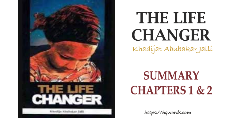 The Life Changer - Chapters 1 and 2